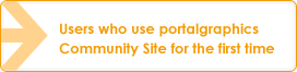 Users who use portalgraphics Community Site for the first time